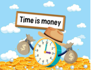 Time is money